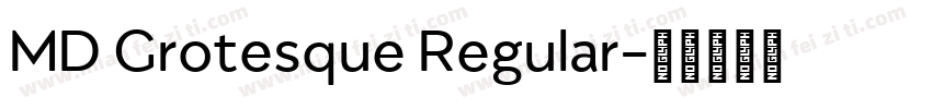 MD Grotesque Regular字体转换